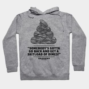 A Shitload of Dimes Hoodie